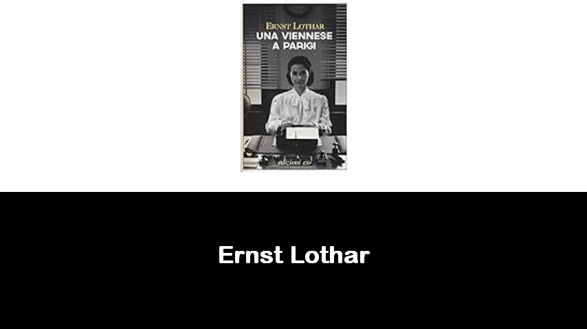 libri di Ernst Lothar