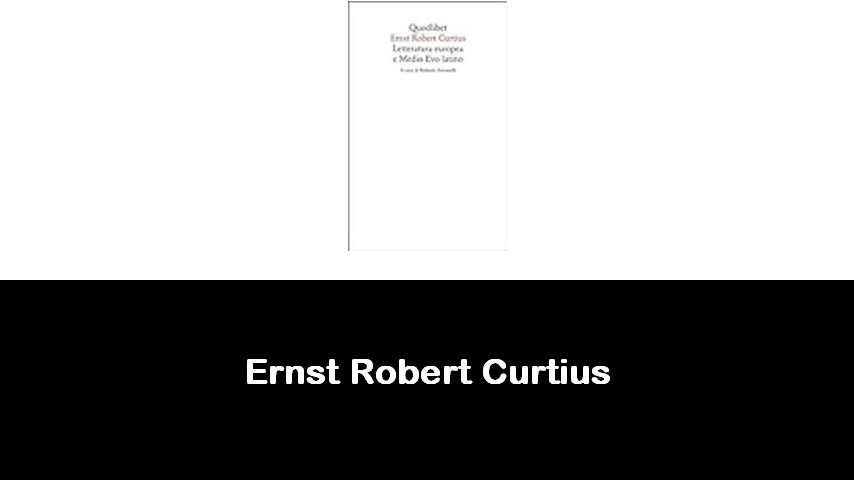 libri di Ernst Robert Curtius