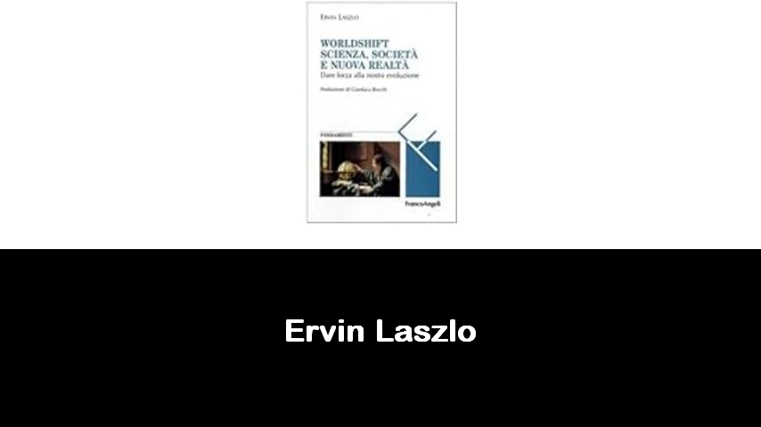 libri di Ervin Laszlo