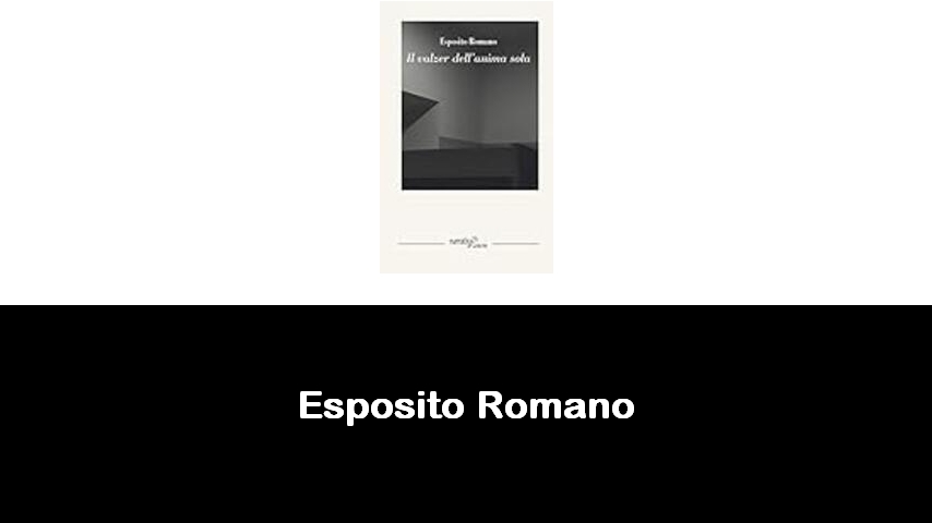 libri di Esposito Romano