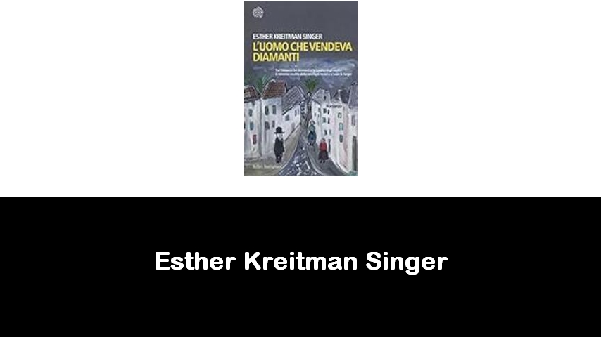 libri di Esther Kreitman Singer