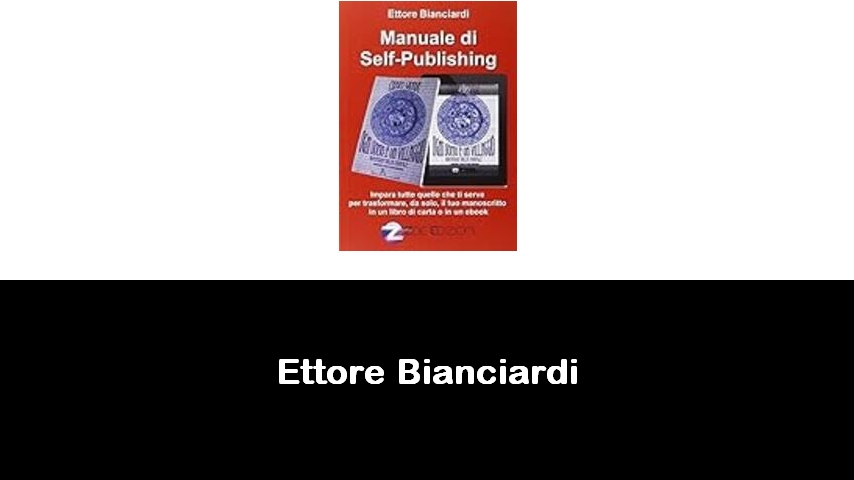 libri di Ettore Bianciardi