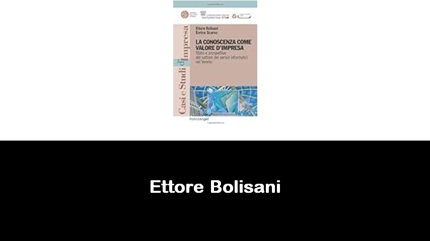 libri di Ettore Bolisani