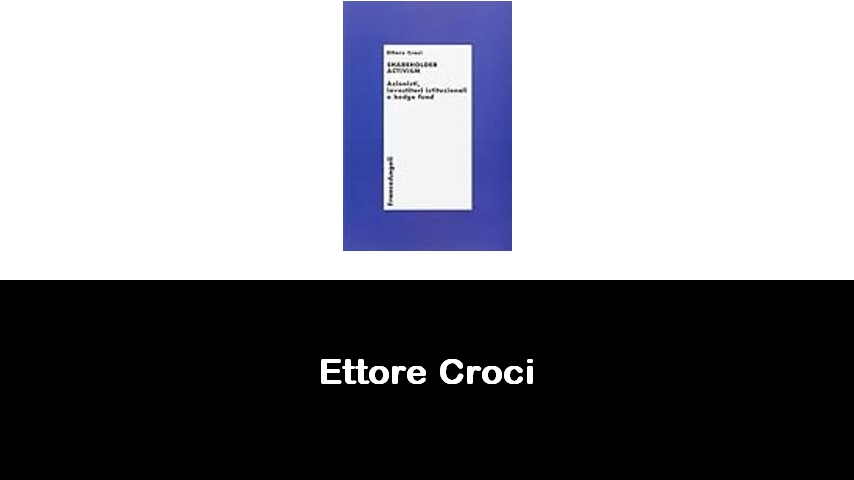 libri di Ettore Croci