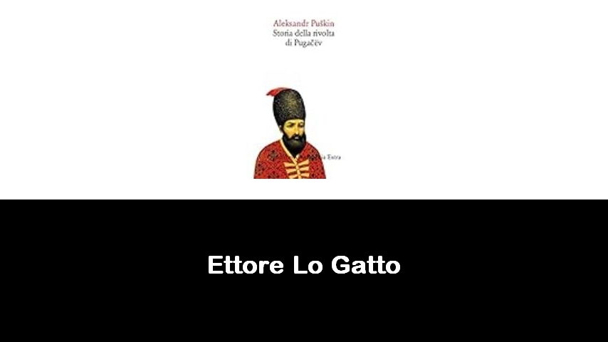 libri di Ettore Lo Gatto