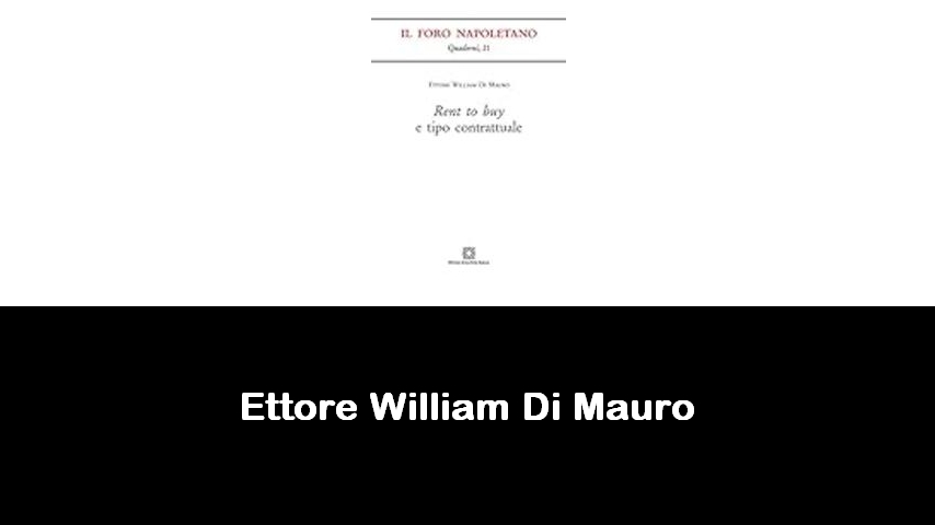 libri di Ettore William Di Mauro