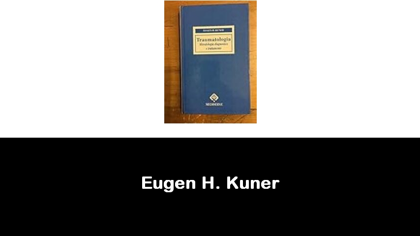 libri di Eugen H. Kuner