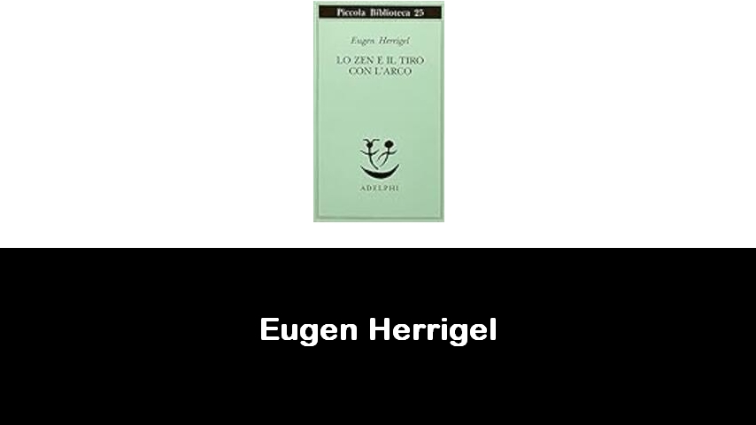 libri di Eugen Herrigel