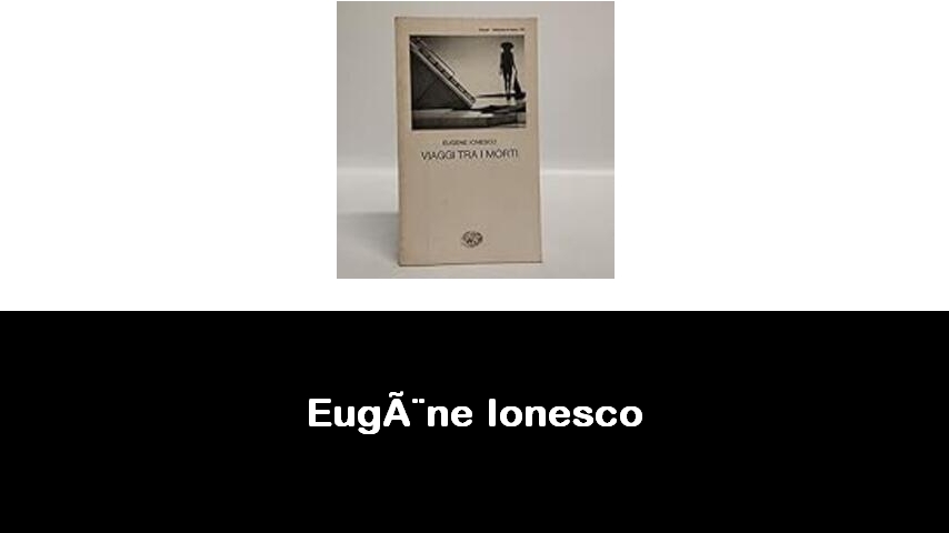 libri di Eugène Ionesco