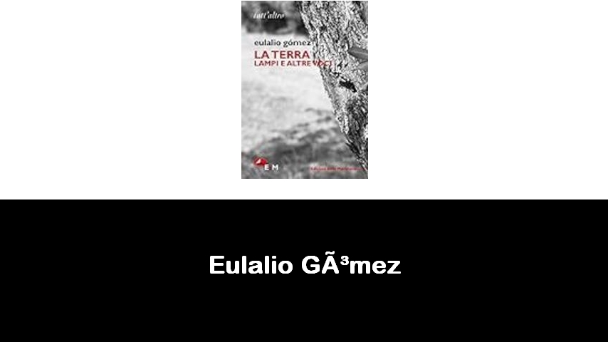 libri di Eulalio Gómez