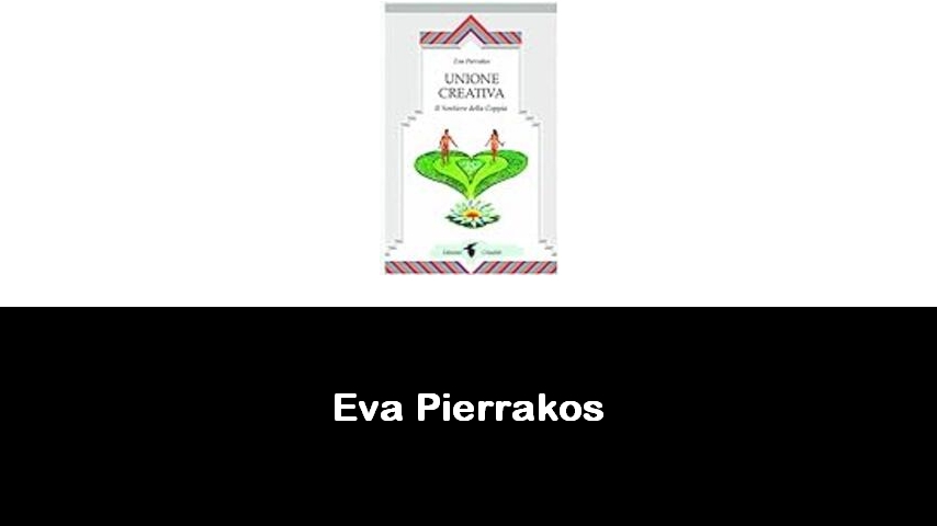 libri di Eva Pierrakos