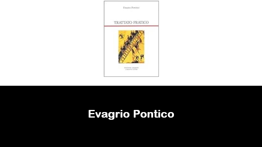 libri di Evagrio Pontico