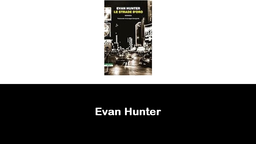 libri di Evan Hunter