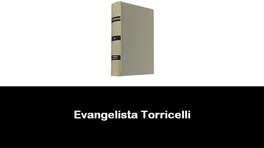 libri di Evangelista Torricelli