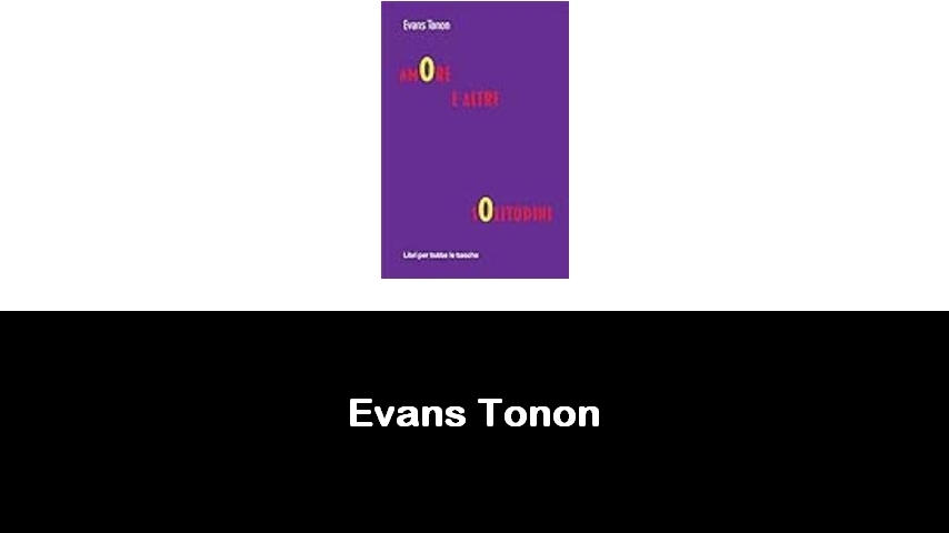 libri di Evans Tonon