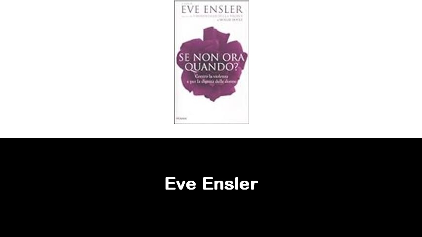 libri di Eve Ensler