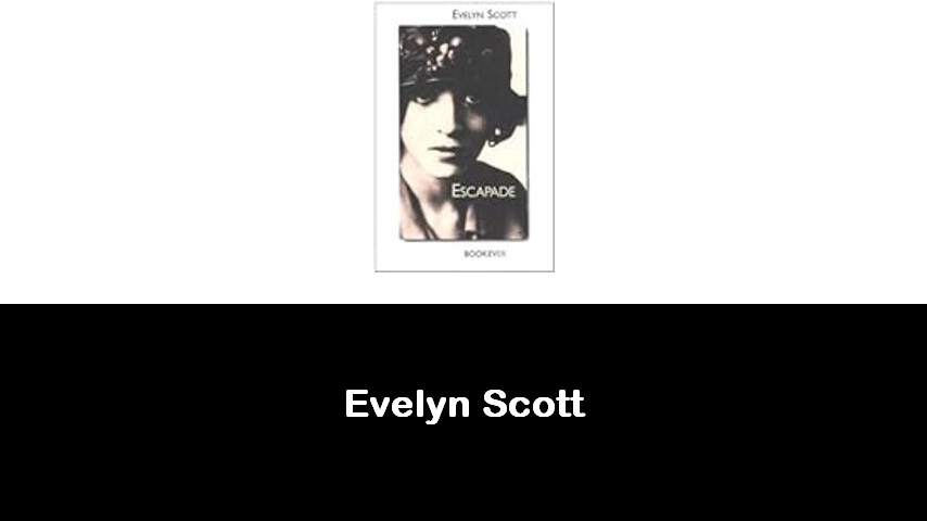 libri di Evelyn Scott