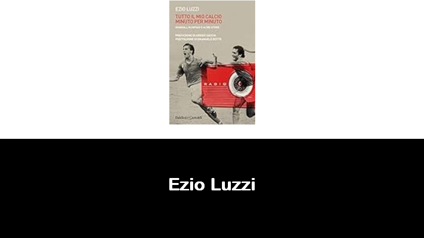 libri di Ezio Luzzi