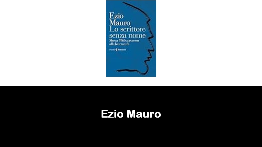 libri di Ezio Mauro