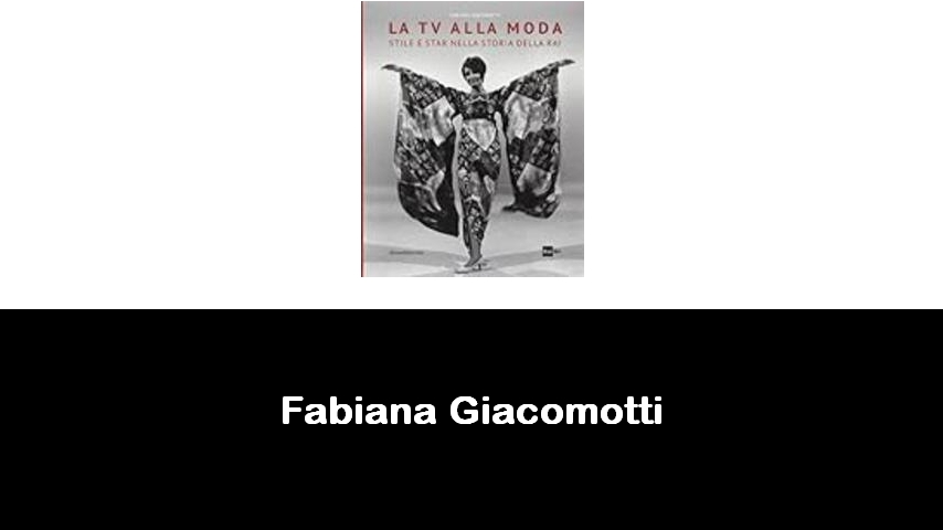 libri di Fabiana Giacomotti