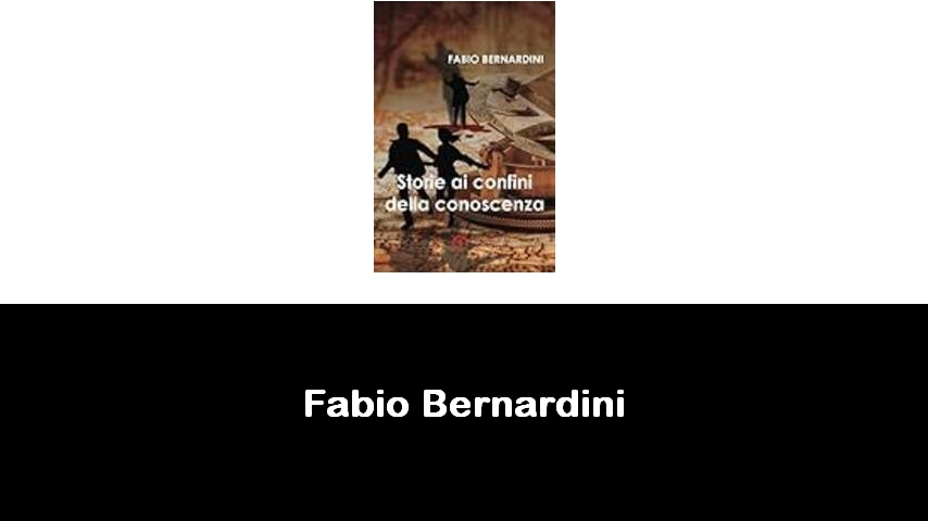 libri di Fabio Bernardini