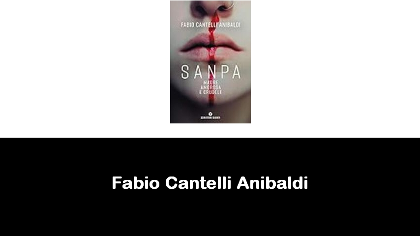 libri di Fabio Cantelli Anibaldi