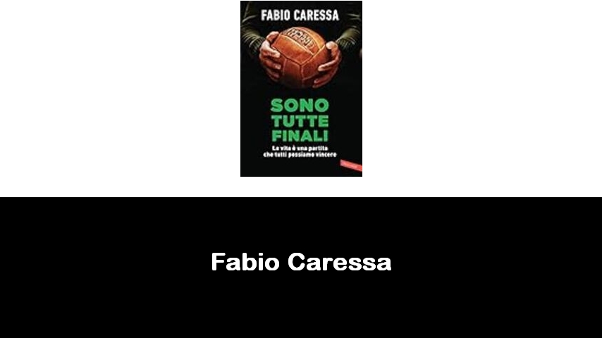 libri di Fabio Caressa