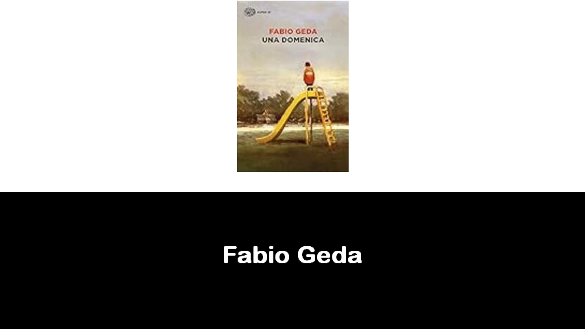 libri di Fabio Geda