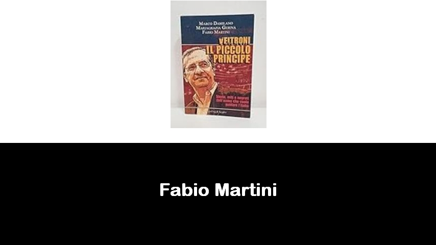 libri di Fabio Martini