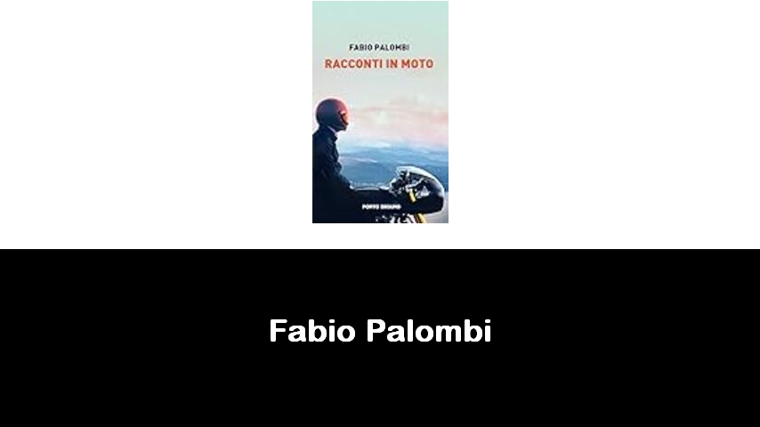libri di Fabio Palombi
