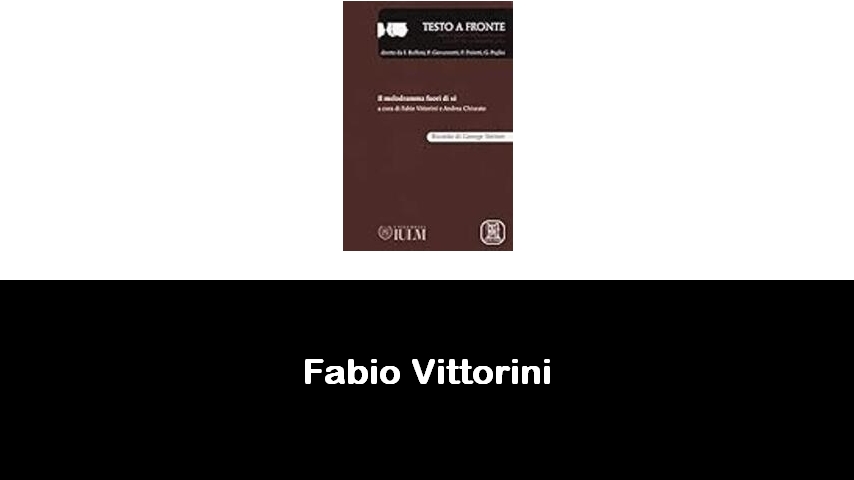 libri di Fabio Vittorini
