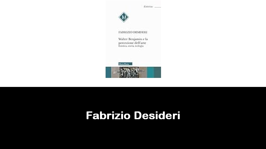 libri di Fabrizio Desideri