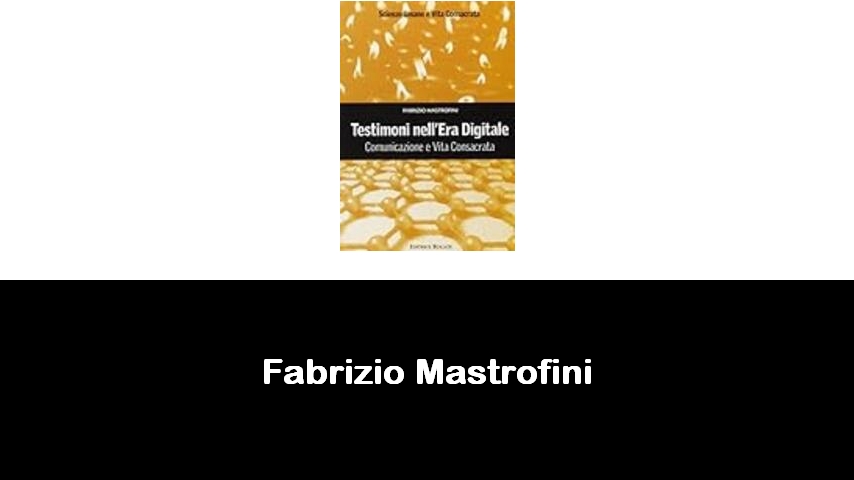 libri di Fabrizio Mastrofini