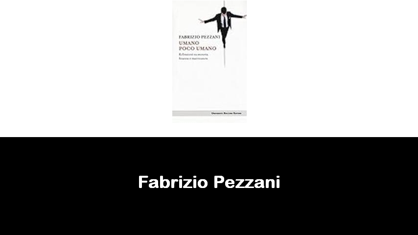 libri di Fabrizio Pezzani