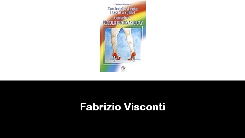 libri di Fabrizio Visconti