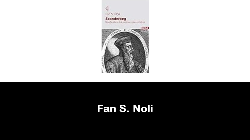 libri di Fan S. Noli