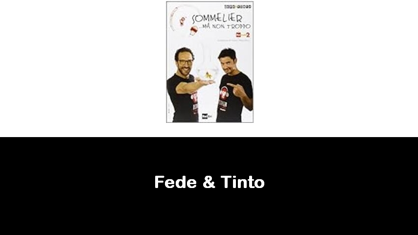 libri di Fede & Tinto