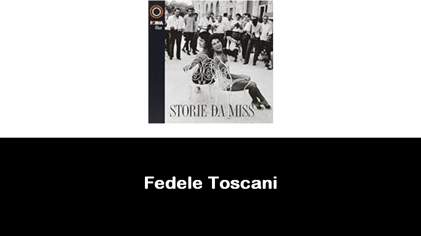 libri di Fedele Toscani