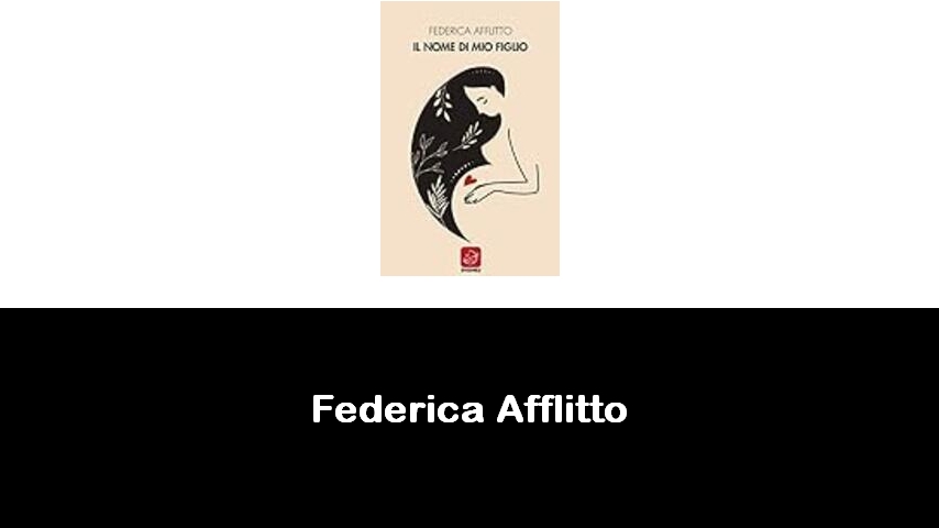 libri di Federica Afflitto