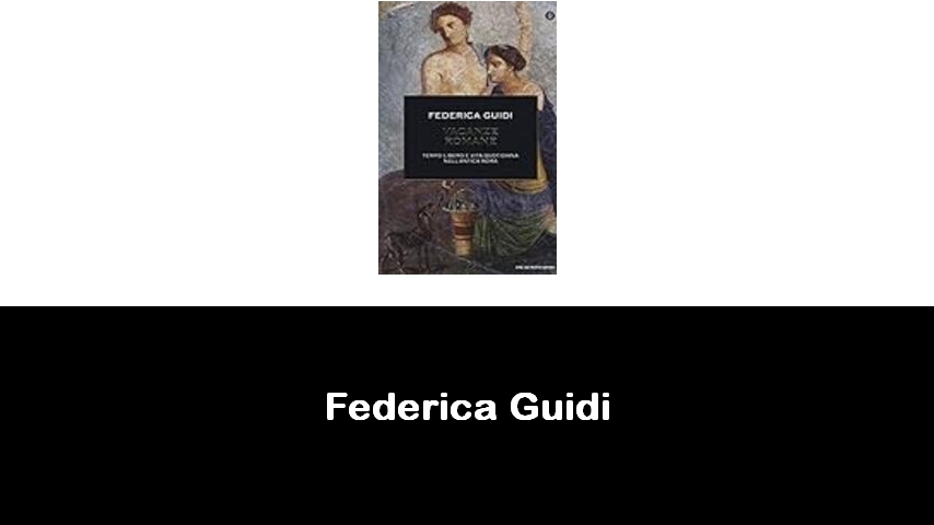 libri di Federica Guidi