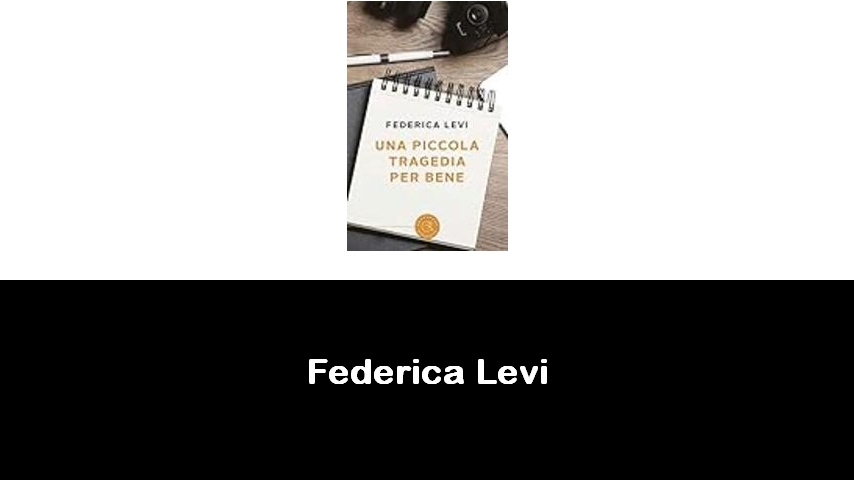 libri di Federica Levi