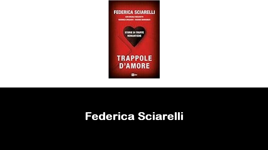 libri di Federica Sciarelli