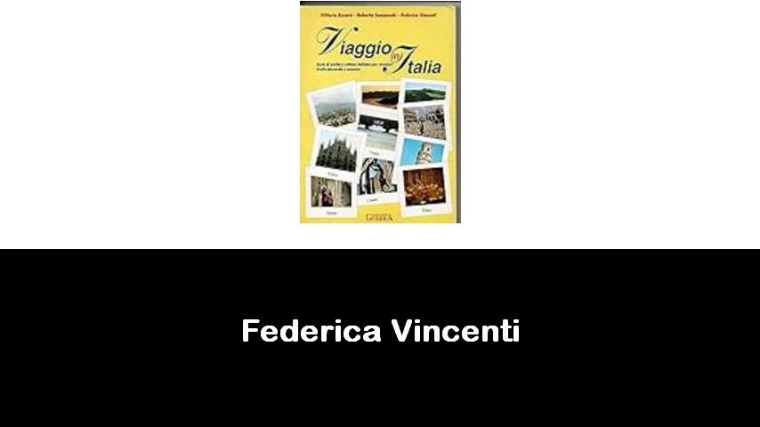 libri di Federica Vincenti