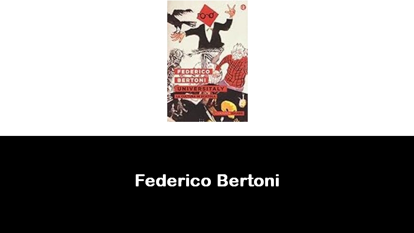 libri di Federico Bertoni