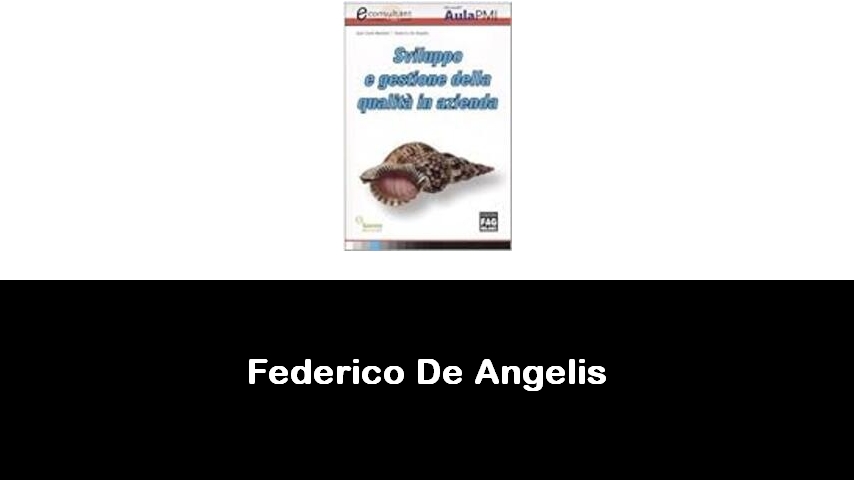 libri di Federico De Angelis