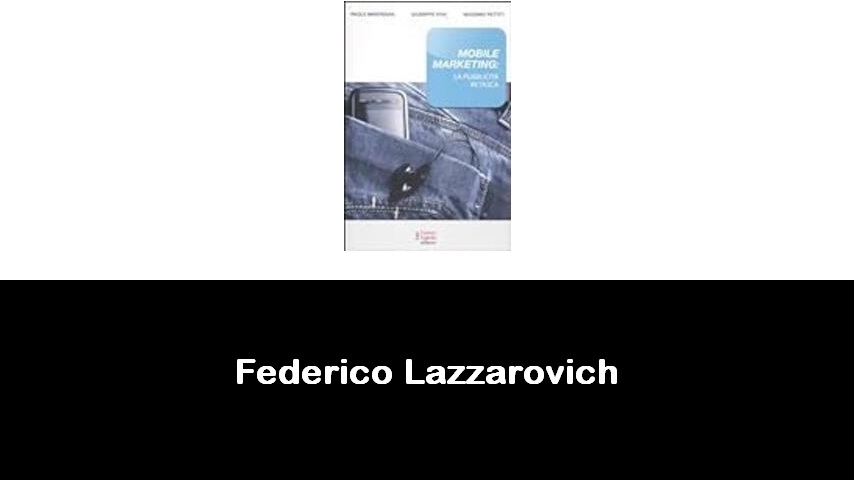 libri di Federico Lazzarovich