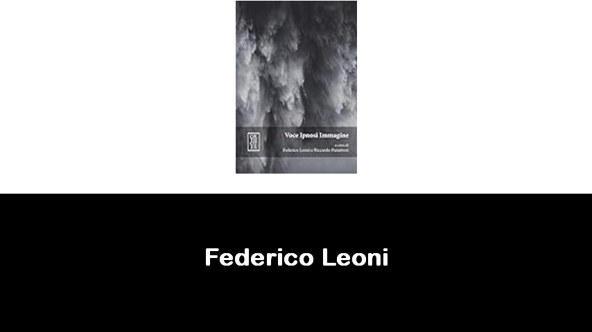 libri di Federico Leoni