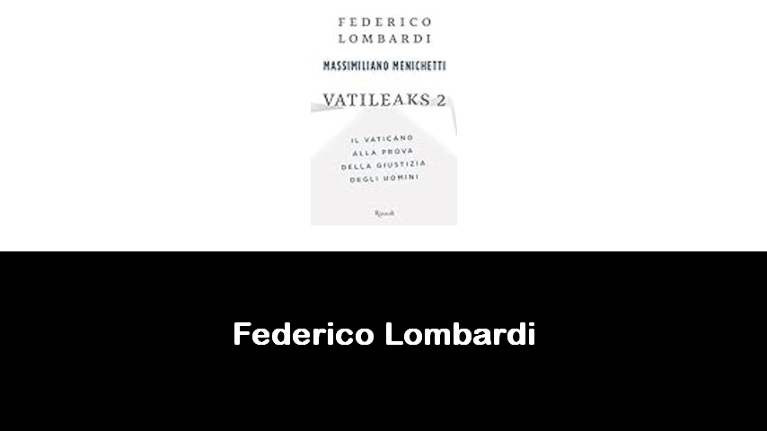 libri di Federico Lombardi