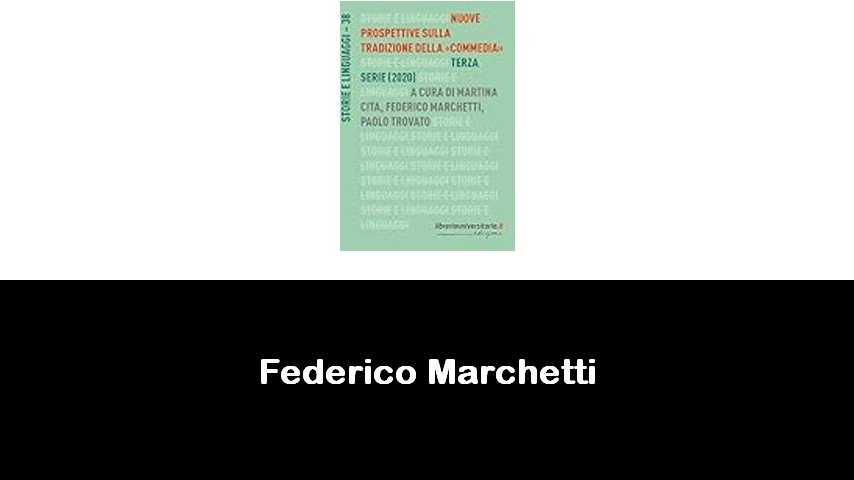 libri di Federico Marchetti