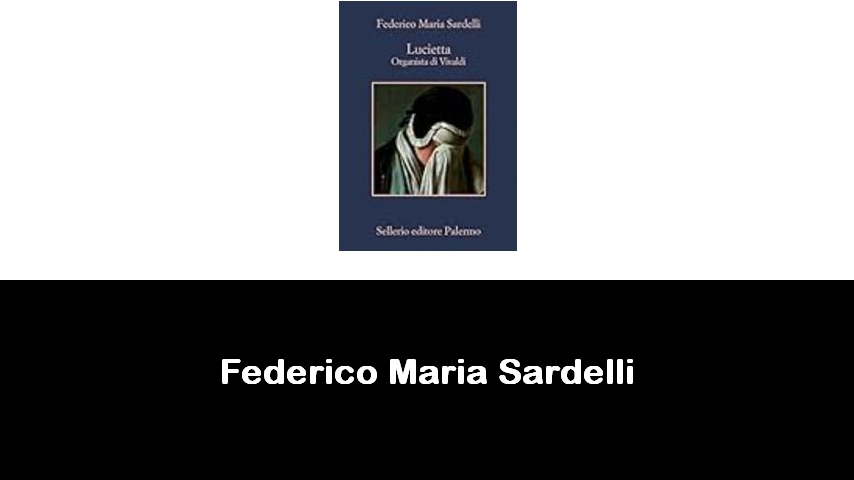 libri di Federico Maria Sardelli